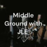 Middle Ground with JLE